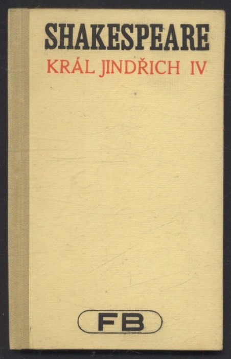 Shakespeare, William - Král Jindřich IV - 1. a 2. díl
