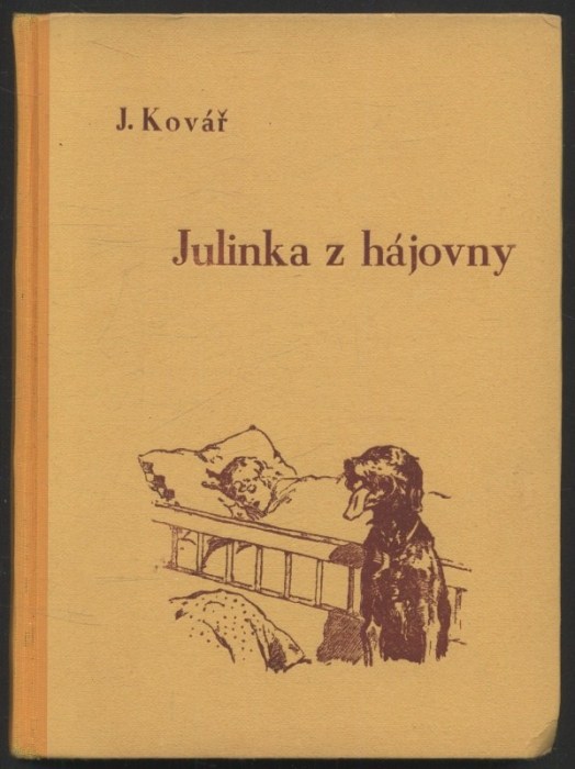 Kovář, Josef - Julinka z hájovny