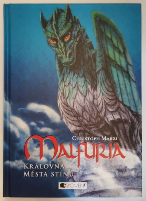 Marzi, Christoph - Malfuria 1-3 (Tajemství zpívajícího města. Strážkyně Mlžných kamenů, Královna Města Stínů)