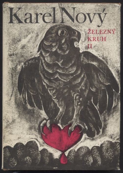 Nový, Karel - Železný kruh I-III (tři svazky)