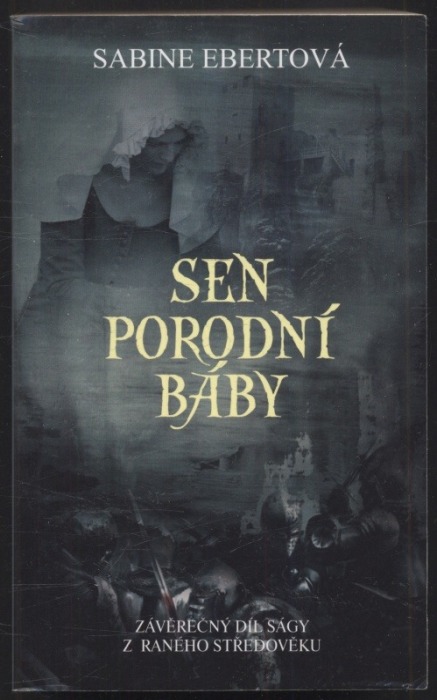 Ebertová, Sabine - Tajemství porodní báby, Osudy porodní báby, Rozhodnutí porodní báby, Kletba porodní báby, Sen porodní báby (5 svazků)
