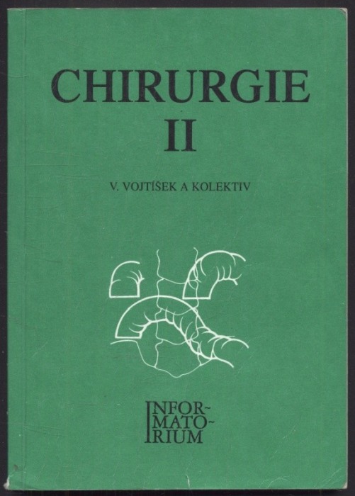 Vojtíšek, V. a kol. - Chirurgie I a II (2 svazky)