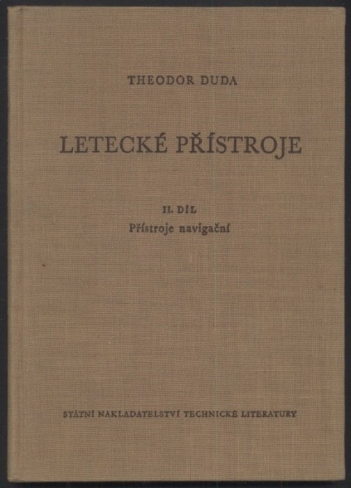 Duda, Theodor - Letecké přístroje I. díl: Přístroje letové, II. díl: Přístroje navigační (2 svazky)