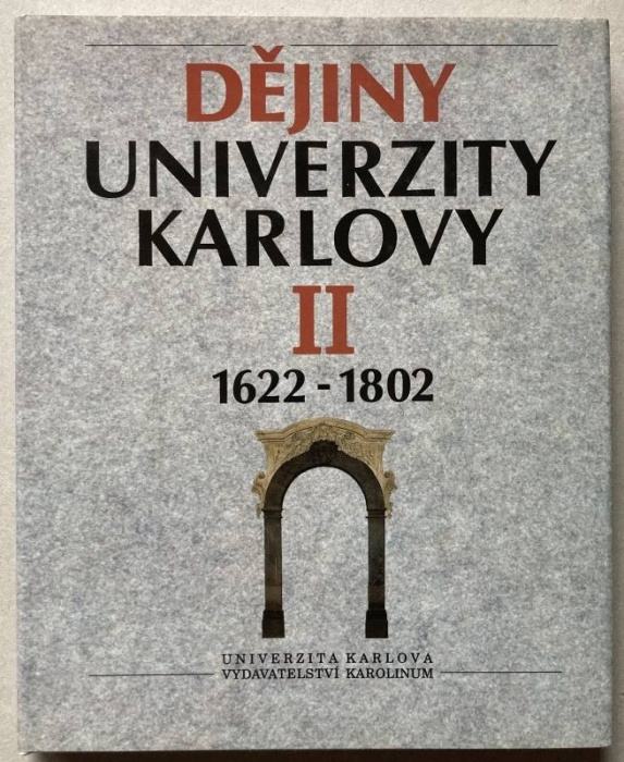 Svatoš, Michal; Kavka, František; Petráň, Josef (reds.) - Dějiny Univerzity Karlovy - díl I 1347/48-1622; díl II 1602-1802; díl III 1802-1918; díl IV 1918-1990 (4 svazky)
