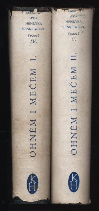 Sienkiewicz, Henryk - Ohněm i mečem I a II (2 svazky)