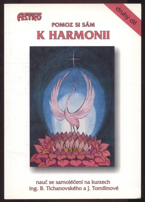 Tichanovský, B.; Tomilinová, J. - Pomoz si sám k harmonii 1. a 2. díl (2 svazky)