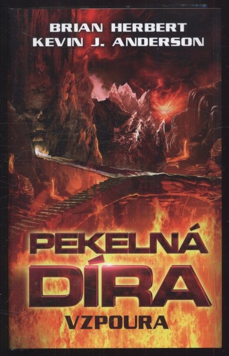 Herbert, Brian; Anderson, Kevin J. - Pekelná díra; Pekelná díra: Vzpoura (2 svazky)