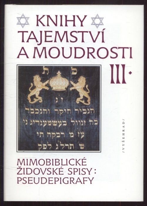 kolektiv autorů - Knihy tajemství a moudrosti I.-III. - Mimobiblické židovské spisy: Pseudepigrafy (3 svazky)