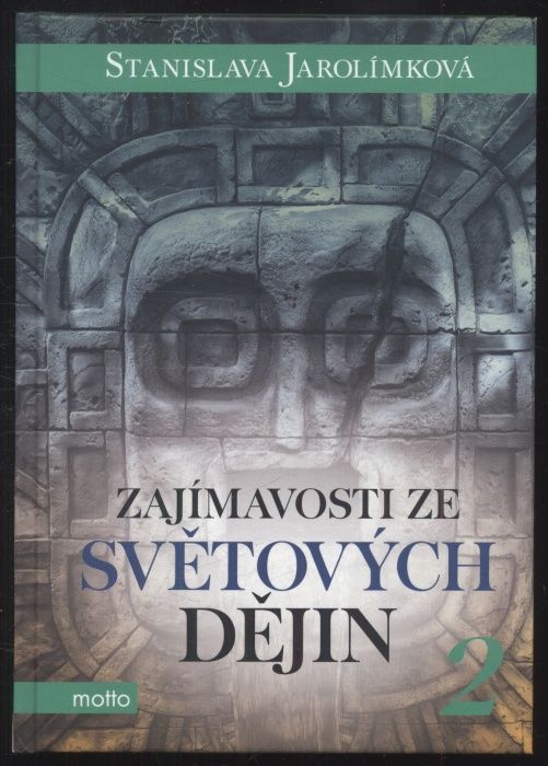 Jarolímková, Stanislava - Zajímavosti ze světových dějin 1 a 2 (dva svazky)