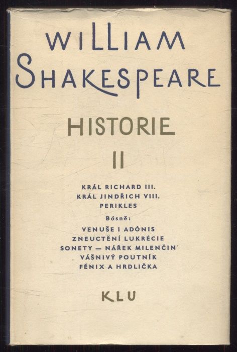 Shakespeare, William - Historie I a II (dva svazky)