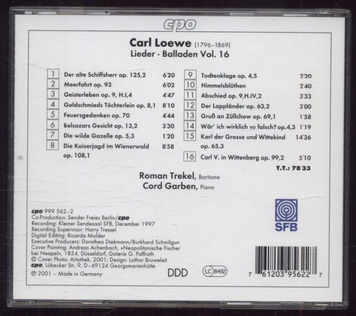 Carl Loewe - Roman Trekel, Cord Garben - Lieder & Balladen - Complete Edition Vol. 16 (CD)