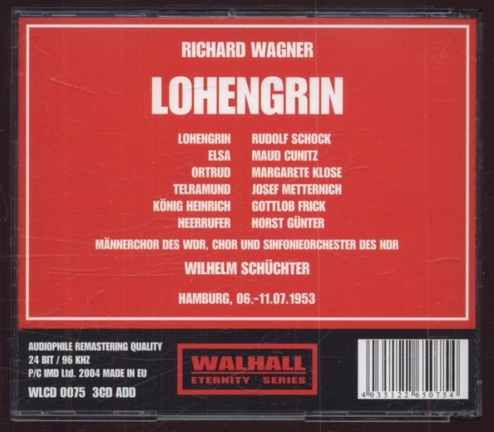 Richard Wagner / Maud Cunitz, Margarete Klose, Rudolf Schock, Josef Metternich, Gottlob Frick, Sinfonieorchester Des Nordwestdeutschen Rundfunks Hamburg, Wilhelm Schüchter – Lohengrin - Hamburg 1953 (3CD)