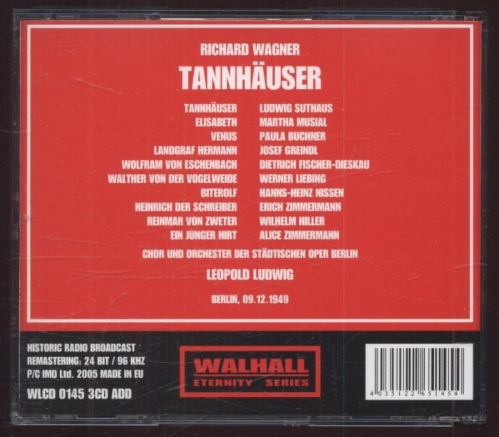 Richard Wagner / Martha Musial, Paula Buchner, Ludwig Suthaus, Dietrich Fischer Dieskau, Josef Greindl; Chor und Orchester der Städtischen Oper Berlin, Leopold Ludwig - Tannhäuser - Berlin 1949 (3CD)