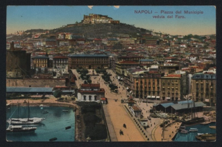 Napoli. Piazza del Municipio. Veduta dal Faro.