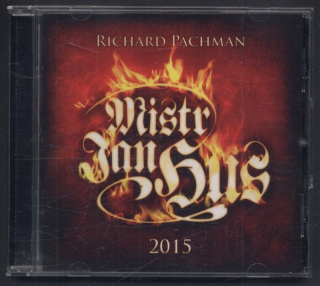 Richard Pachman - Mistr Jan Hus 2015 (CD)
