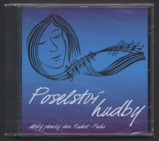 Dětský pěvecký sbor Radost - Poselství hudby (CD)