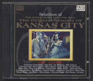 Various - Selection Of The Cities Where Jazz Was Born - The Original Sounds Of Kansas City - De Luxe (2CD)