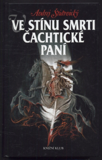 Štiavnický, Andrej - V stínu smrti Čachtické paní