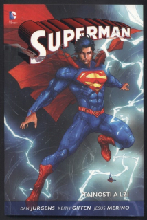 Jurgens, Dan; Giffen, Keith; Merino, Jesús - Superman : Tajnosti a lži