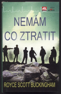 Buckingham, Royce Scott - Nemám co ztratit