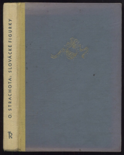 Strachota, Otto - Slovácké figurky (ve slovenštině)
