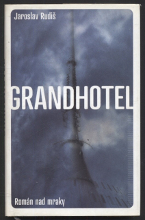 Rudiš, Jaroslav - Grandhotel