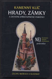 Sučková, Kateřina; Abušinov, Roman - Kamenný klíč : Hrady, zámky a ostatní zpřístupněné památky - Čechy, Morava a Slezsko