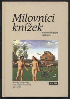 Huptych, Miroslav; Žáček, Jiří - Milovníci knížek