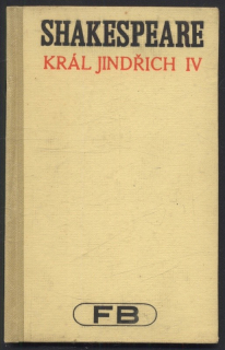 Shakespeare, William - Král Jindřich IV - 1. a 2. díl