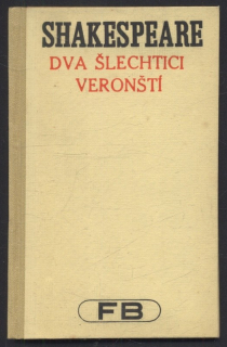 Shakespeare, William - Dva šlechtici veronští