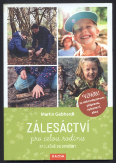 Gebhardt, Martin - Zálesáctví pro celou rodinu 
