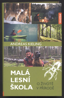 Kieling, Andreas - Malá lesní škola