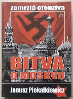 Piekalkiewicz, Janusz - Bitva o Moskvu