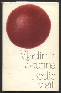 Škutina, Vladimír - Rodič v síti