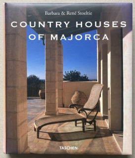 Stoeltie, Barbara; Stoeltie, René - Country Houses of Majorca (anglicky, německy, francouzsky)