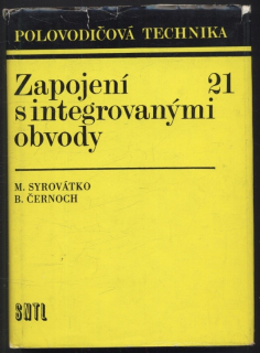Syrovátko, Milan; Černoch, Boleslav - Zapojení s integrovanými obvody