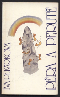 Pekárková, Iva - Péra a perutě