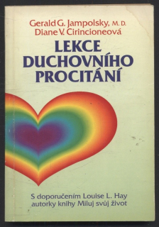 Jampolsky, Gerald G.; Cirincioneová, Diane V. - Lekce duchovního procitání
