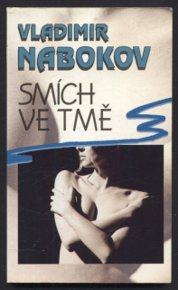 Nabokov, Vladimir - Smích ve tmě