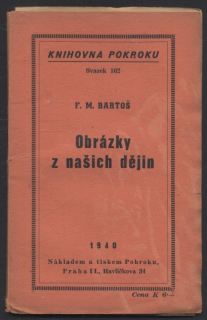 Bartoš, F. M. - Obrázky z našich dějin 