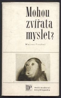 Fischel, Werner - Mohou zvířata myslet?