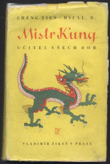 Tien Hsi, Cheng - Mistr Kung : učitel všech dob