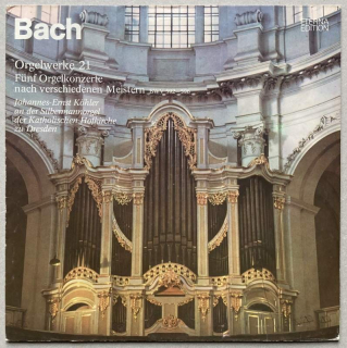 Bach, Johannes-Ernst Köhler - Orgelwerke 21 Johannes-Ernst Köhler An Der Silbermannorgel Der Katholischen Hofkirche zu Dresden (LP)