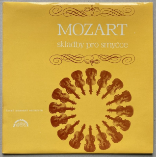 Mozart, Český komorní orchestr - Skladby pro smyčce (LP)