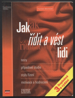 Bělohlávek, František - Jak řídit a vést lidi