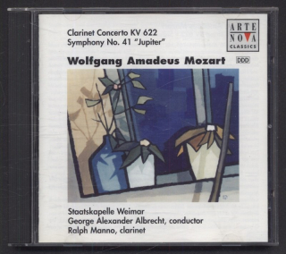 Wolfgang Amadeus Mozart, Ralph Manno, Staatskapelle Weimar, George Alexander Albrecht - Clarinet Concerto KV 622 - Symphony No.41 "Jupiter" (CD)
