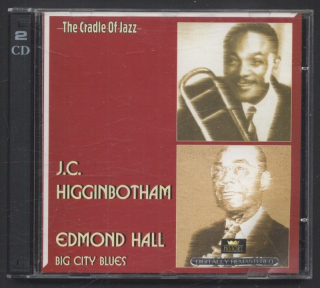 J.C. Higginbotham / Edmond Hall - Big City Blues (2CD)