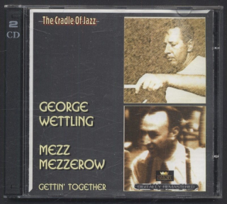 George Wettling / Mezz Mezzerow - Gettin' Together (2CD)
