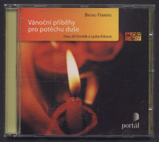 Bruno Ferrero, Jiří Dvořák, Ljuba Krbová - Vánoční příběhy pro potěchu duše (CD)