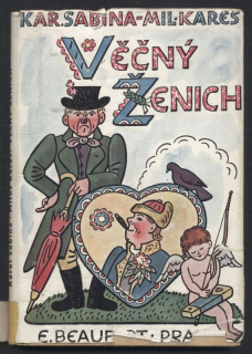 Kareš, Miloš; Sabina, Karel - Věčný ženich